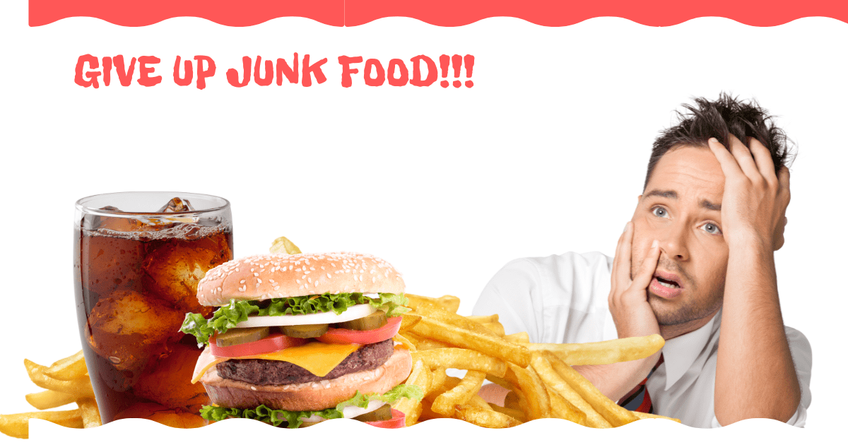 Tips to Give Up Junk Food and Live a Healthier Life