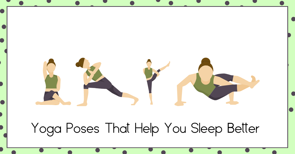 Yoga Poses That Help You Sleep Better